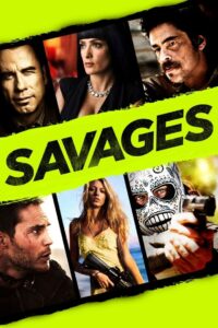 Savages: Ponad Bezprawiem