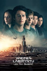 Więzień labiryntu: Lek na śmierć Oglądaj online za darmo!