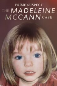 Prime Suspect: The Madeleine McCann Case