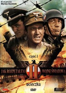 Jak rozpętałem drugą wojnę światową: Cz.1 – Ucieczka