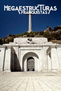 Megaestructuras Franquistas
