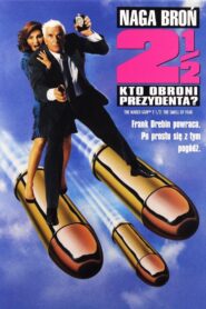 Naga Broń 2½: Kto Obroni Prezydenta?