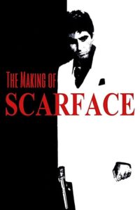 The Making of 'Scarface’