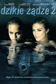Dzikie żądze 2