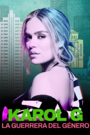 Karol G: La guerrera del género