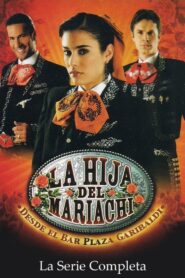 La hija del Mariachi Pobierz lub oglądaj za free!