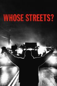 Whose Streets? Oglądaj online za darmo!