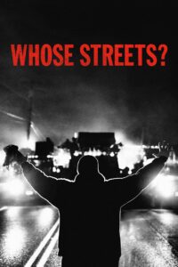 Whose Streets? Oglądaj online za darmo!