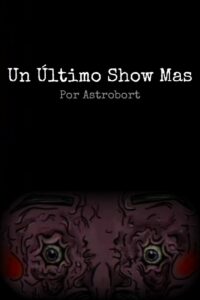 Un Último Show Más