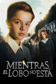 Mientras El Lobo No Está