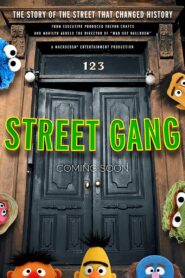 Street Gang: How We Got to Sesame Street