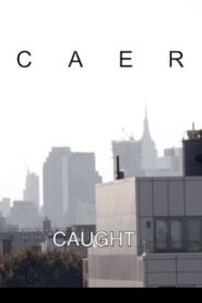 Caer (Caught)