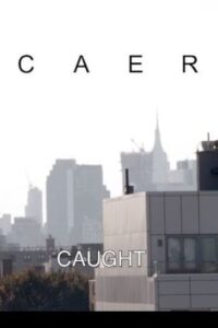 Caer (Caught)