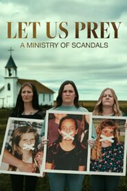 Let Us Prey: A Ministry of Scandals