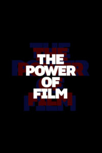 The Power of Film